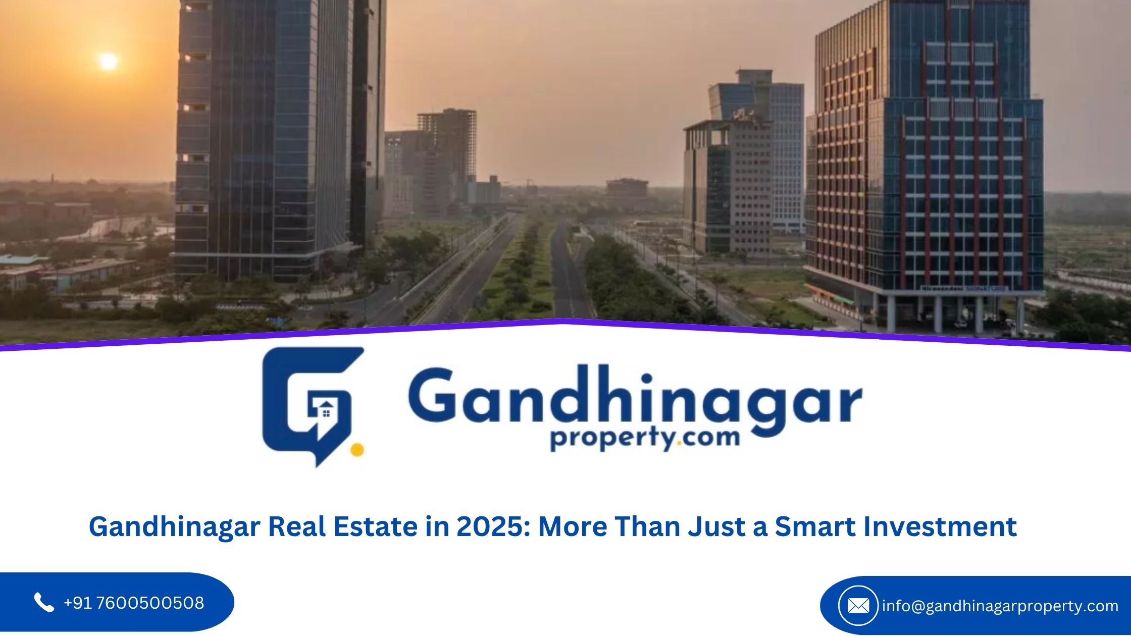 Gandhinagar Real Estate in 2025: More Than Just a Smart Investment