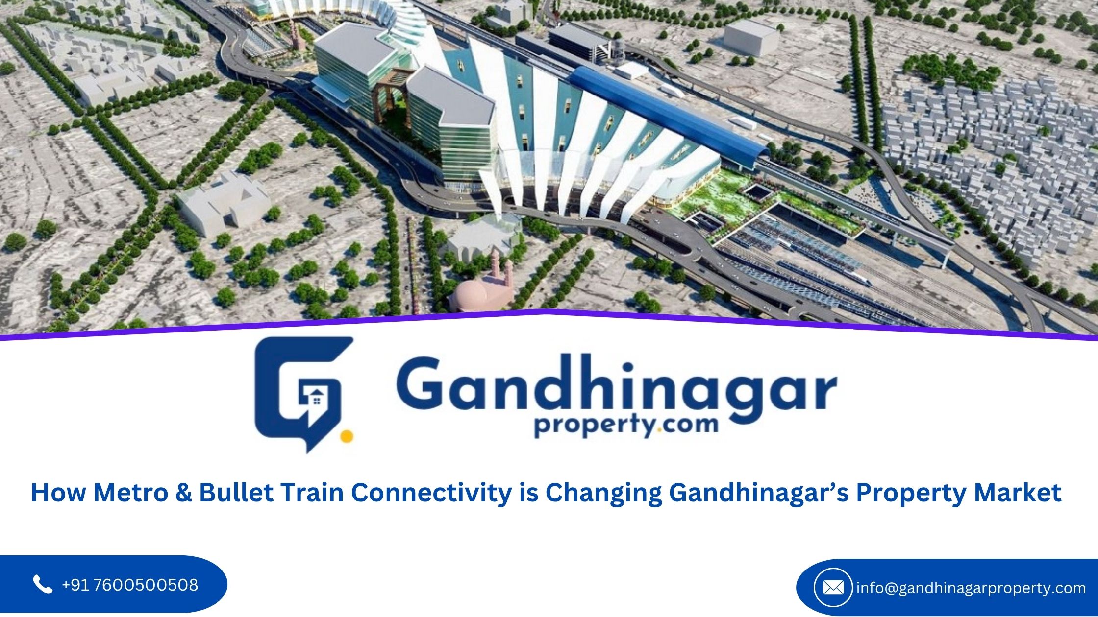 How Metro & Bullet Train Connectivity is Changing Gandhinagar Property Market