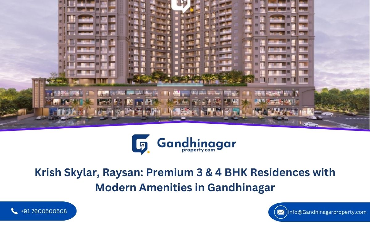 Krish Skylar, Raysan: Premium 3 & 4 BHK Residences with Modern Amenities in Gandhinagar Krish Skylar, Raysan: Premium 3 & 4 BHK Residences with Modern Amenities in Gandhinagar