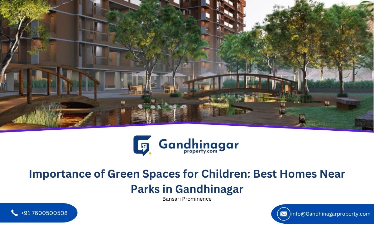 Importance of Green Spaces for Children: Best Homes Near Parks in Gandhinagar