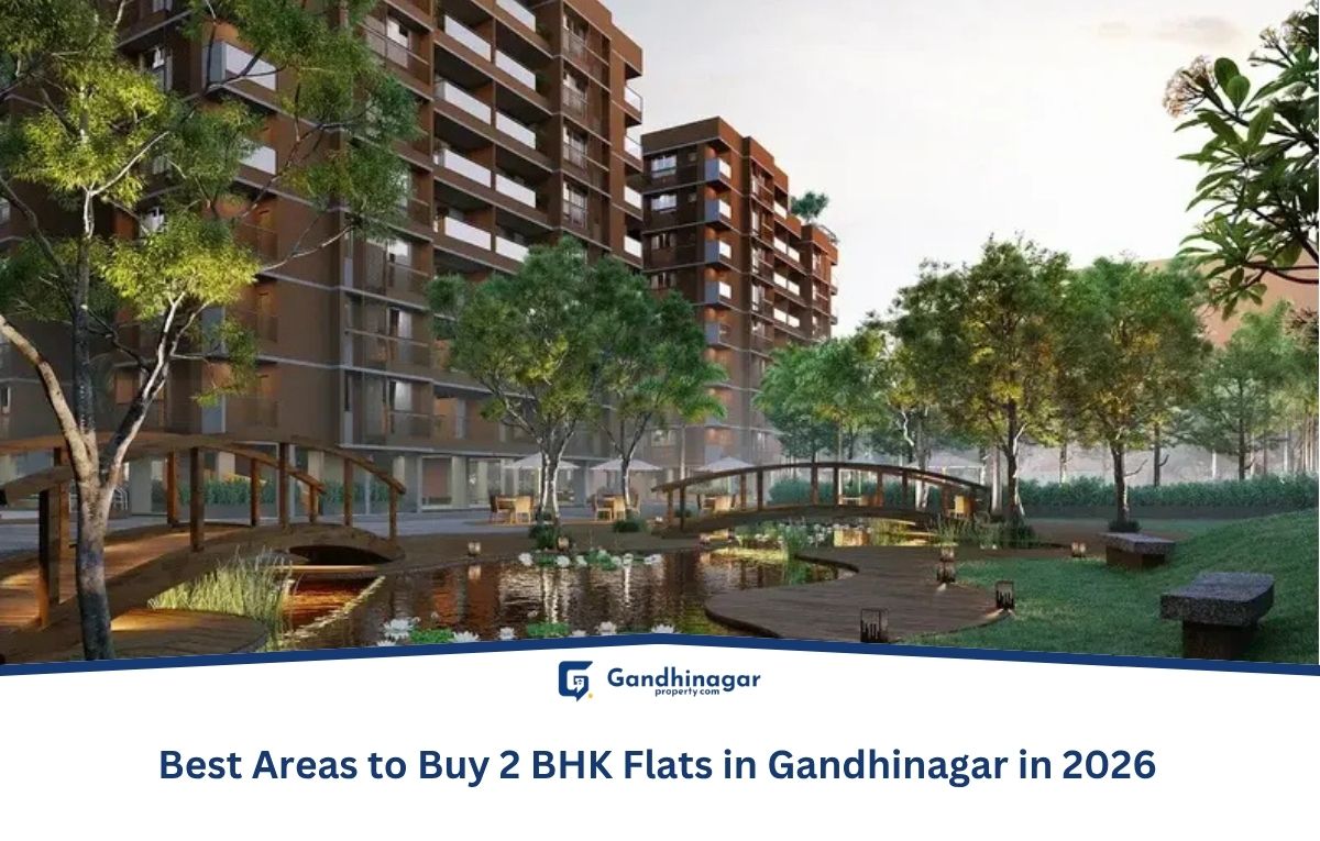 Best Areas to Buy 2 BHK Flats in Gandhinagar in 2026