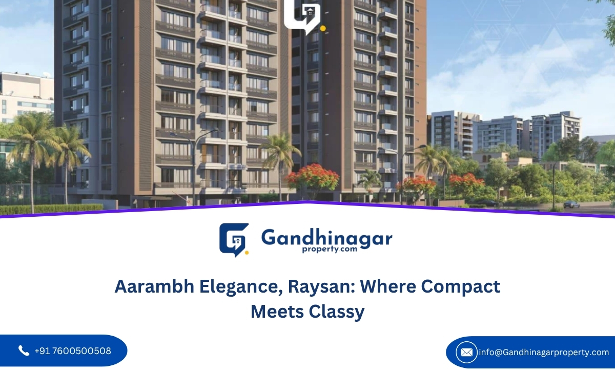 Aarambh Elegance, Raysan: Where Compact Meets Classy