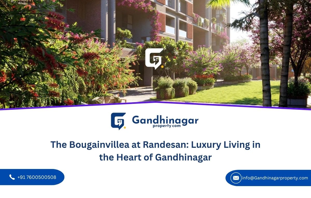 The Bougainvillea at Randesan: Luxury Living in the Heart of Gandhinagar