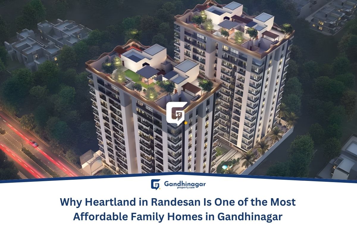 Why Heartland in Randesan Is One of the Most Affordable Family Homes in Gandhinagar
