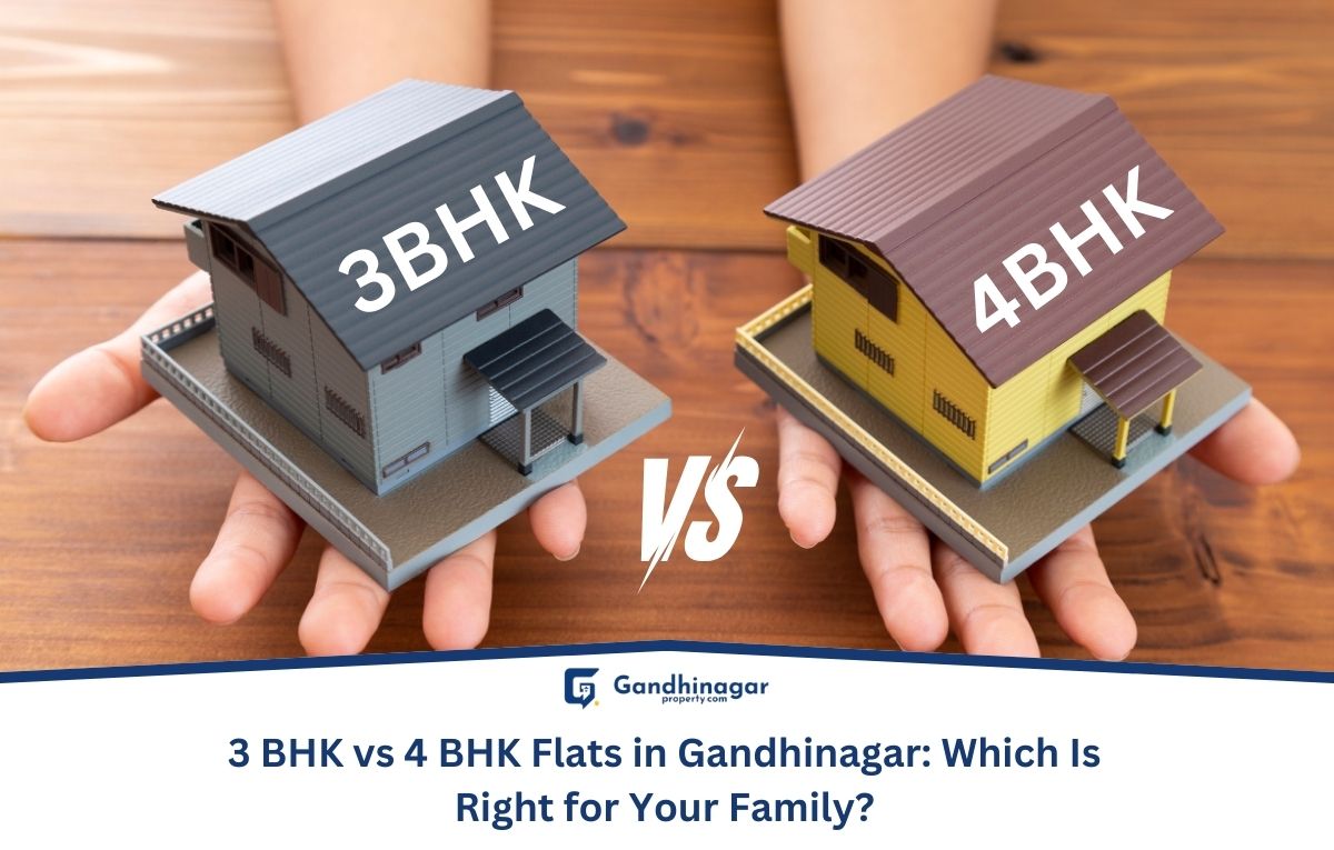 3 BHK vs 4 BHK Flats in Gandhinagar: Which Is Right for Your Family?