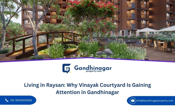 Living in Raysan: Why Vinayak Courtyard Is Gaining Attention in Gandhinagar