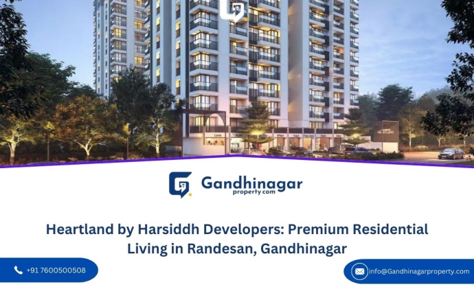 Heartland by Harsiddh Developers: Premium Residential Living in Randesan, Gandhinagar