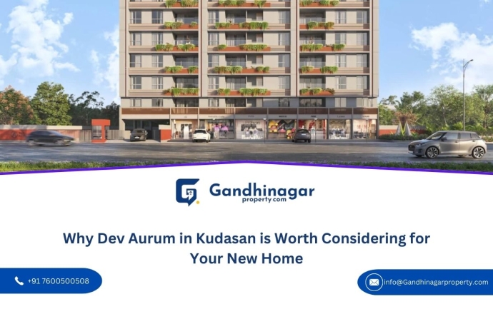 Why Dev Aurum in Kudasan is Worth Considering for Your New Home